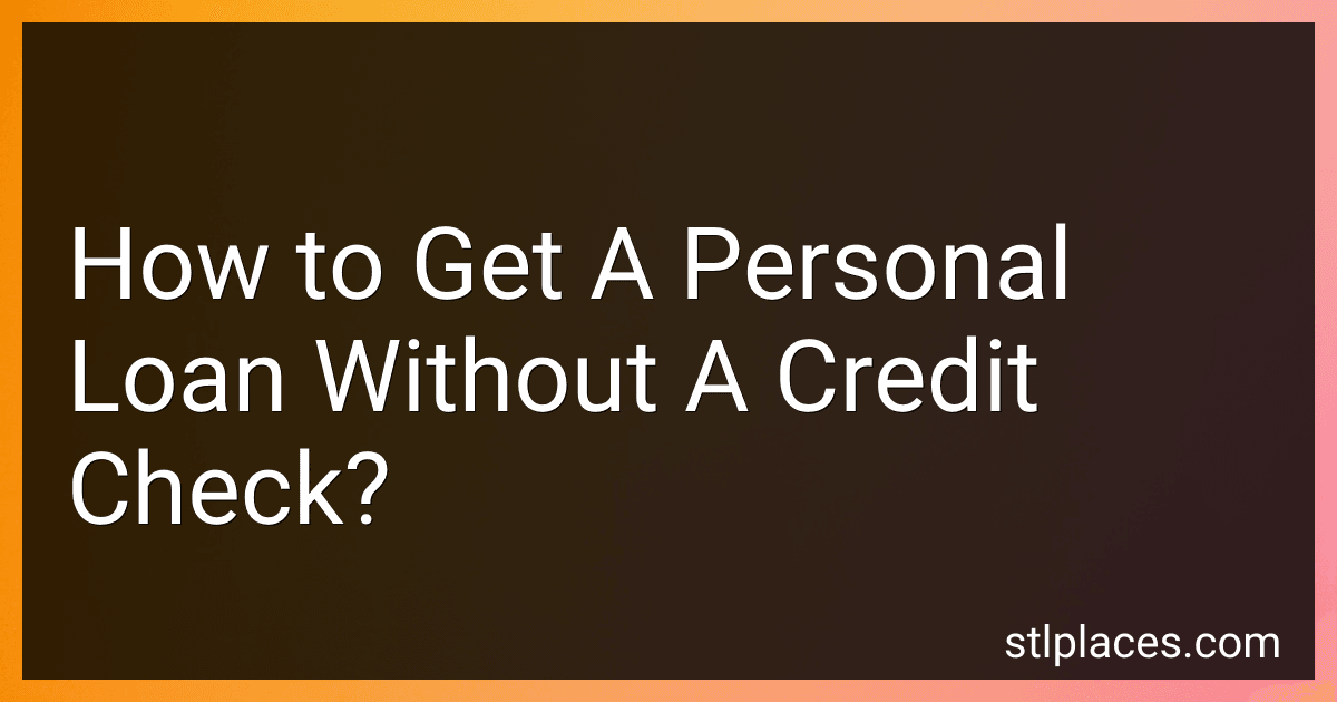 How to Get A Personal Loan Without A Credit Check? image