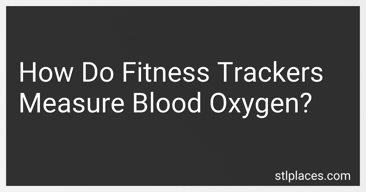 How Do Fitness Trackers Measure Blood Oxygen? image