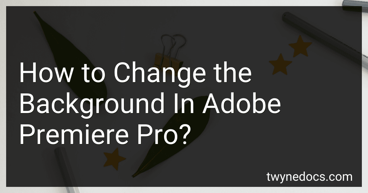 How to Change the Background In Adobe Premiere Pro? image