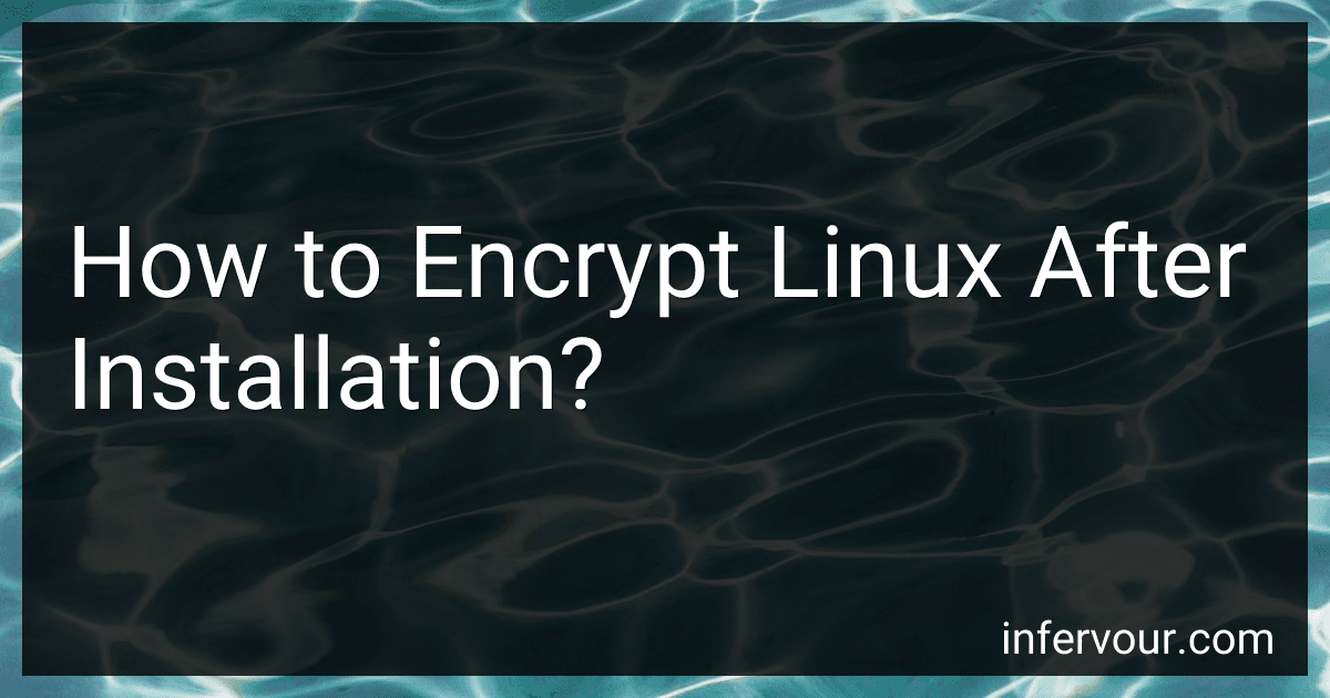 How to Encrypt Linux After Installation? image