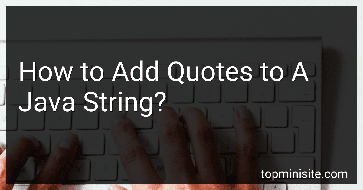 How to Add Quotes to A Java String? image