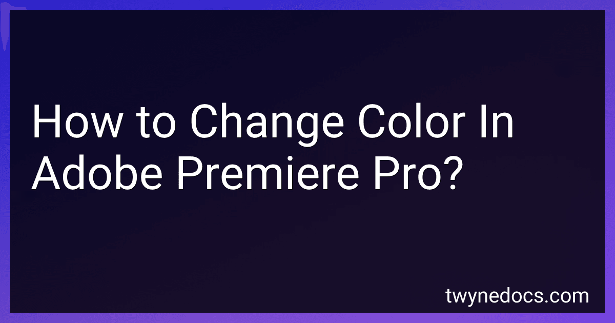 How to Change Color In Adobe Premiere Pro? image