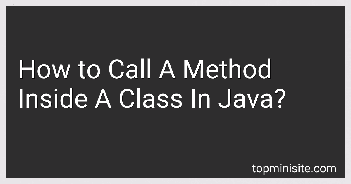 How to Call A Method Inside A Class In Java? image