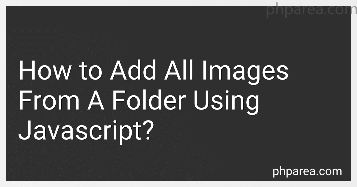 How to Add All Images From A Folder Using Javascript? image