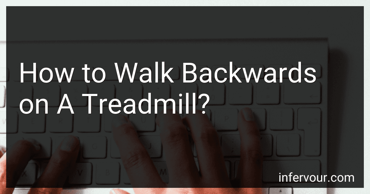 How to Walk Backwards on A Treadmill? image