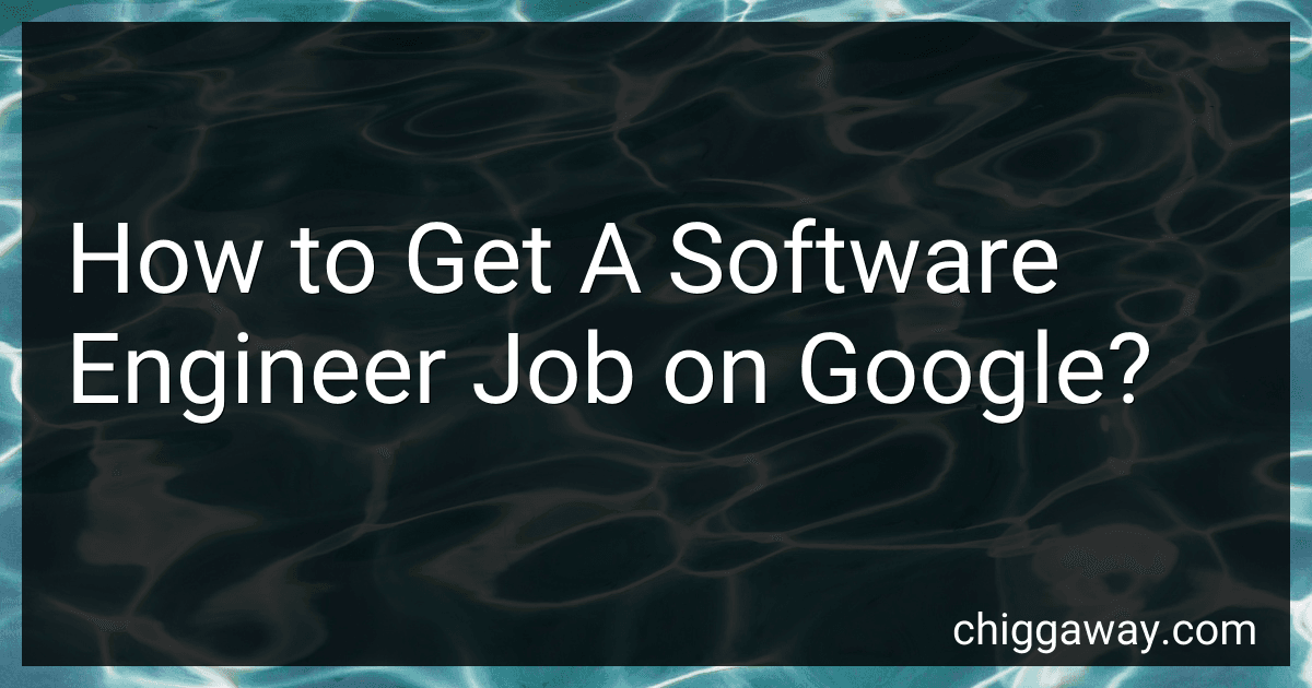 How to Get A Software Engineer Job on Google? image