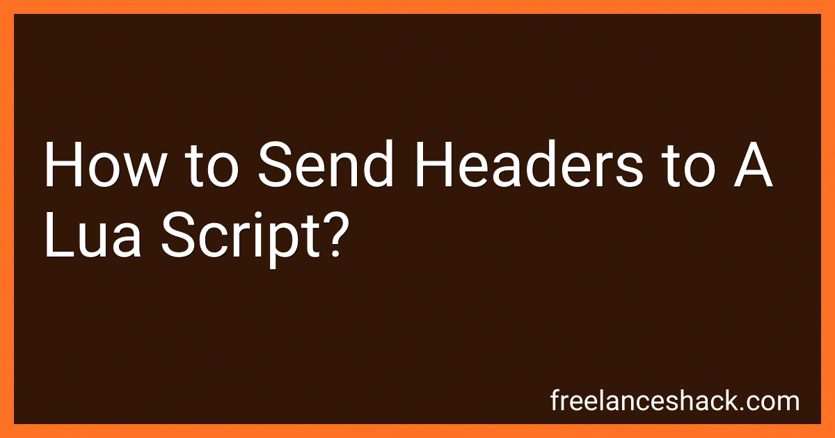 How to Send Headers to A Lua Script? preview