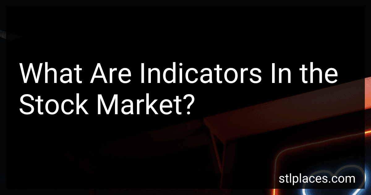 What Are Indicators In the Stock Market? image