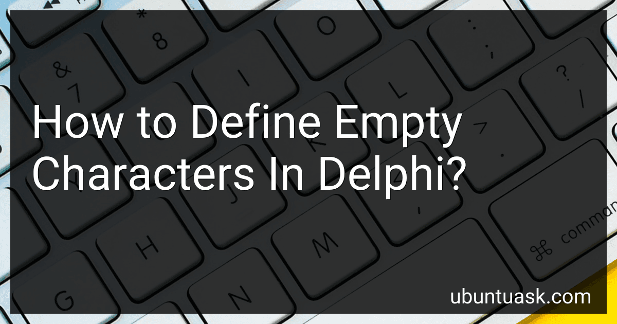 How to Define Empty Characters In Delphi? image