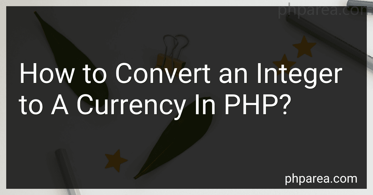 How to Convert an Integer to A Currency In PHP? image