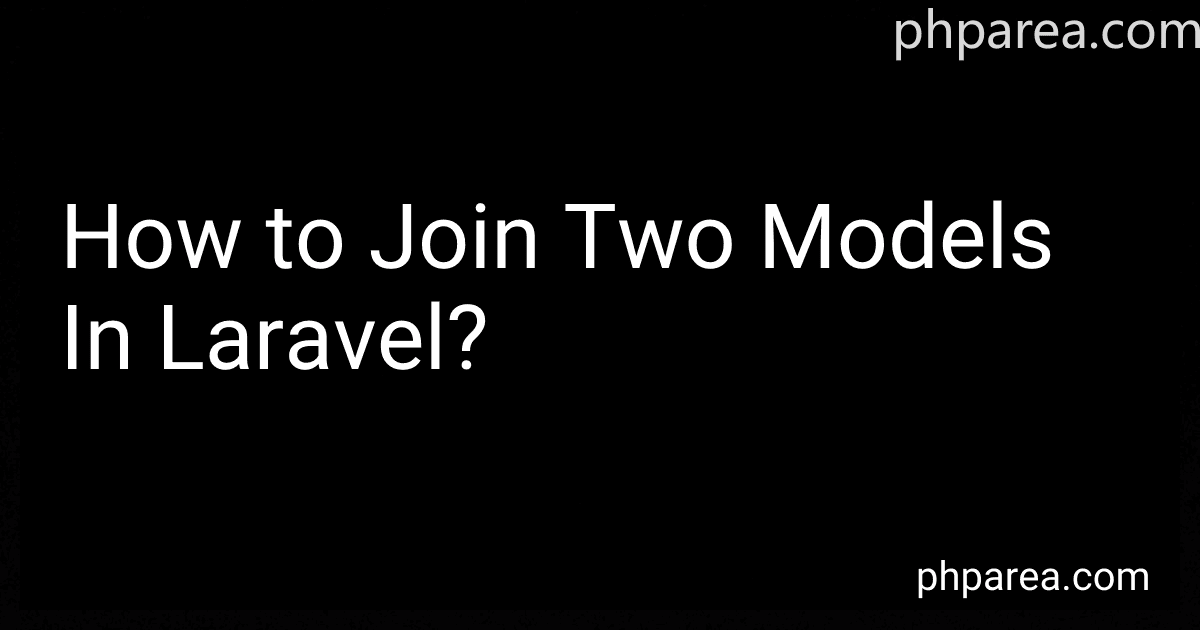 How to Join Two Models In Laravel? image