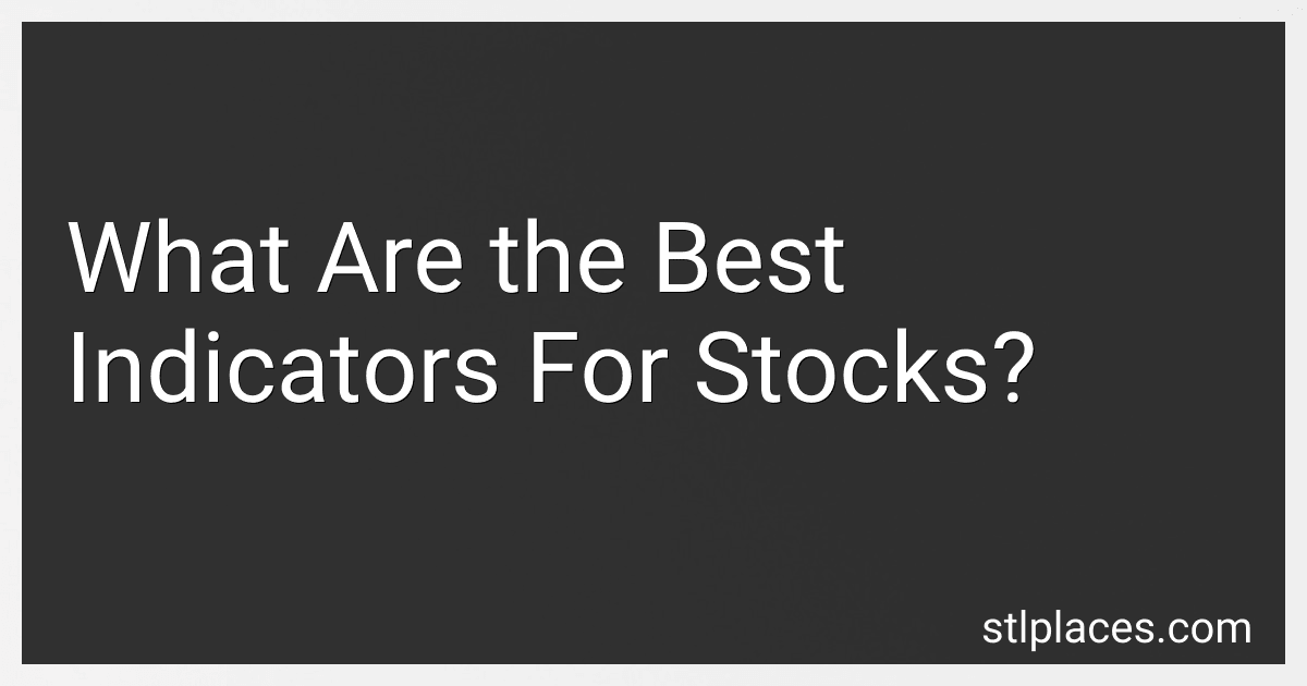What Are the Best Indicators For Stocks? preview