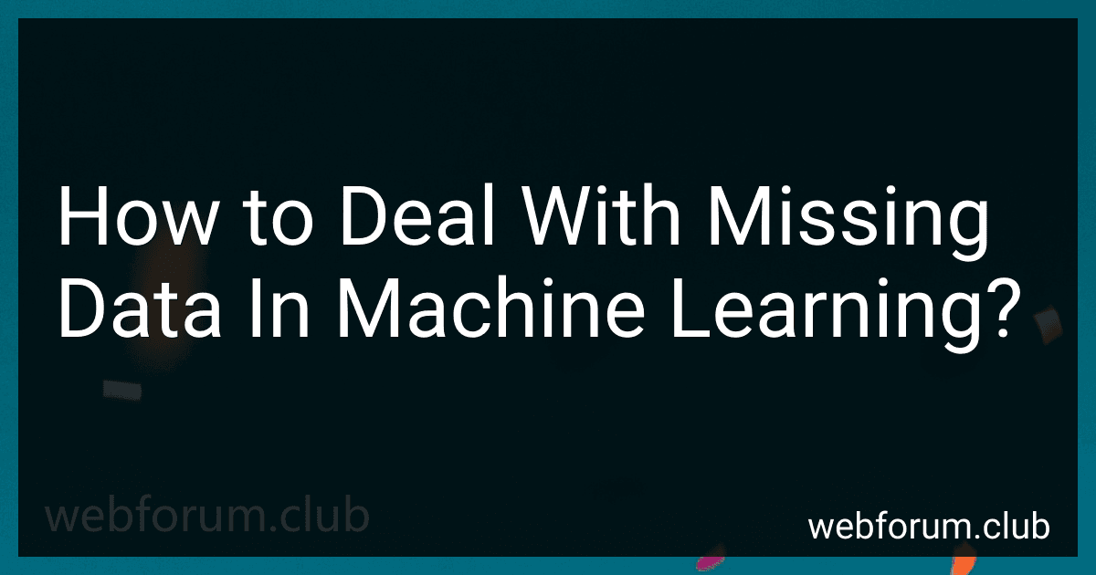 How to Deal With Missing Data In Machine Learning? image