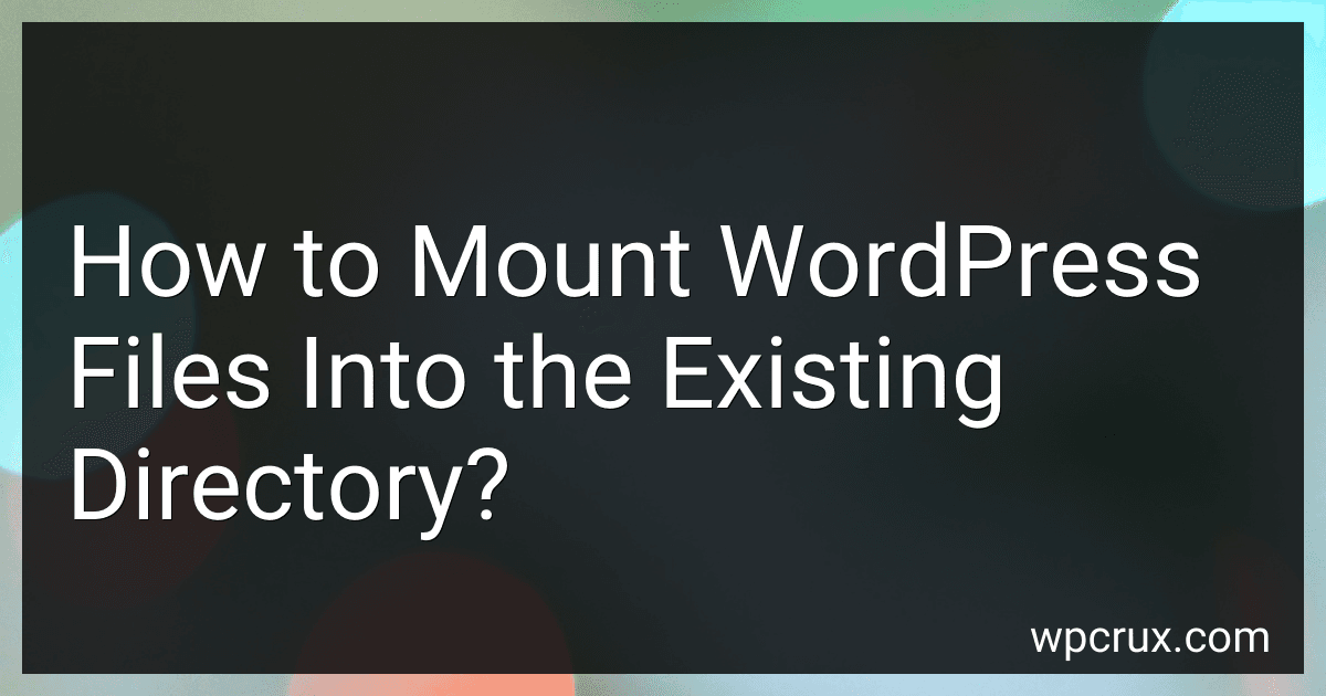 How to Mount WordPress Files Into the Existing Directory? image