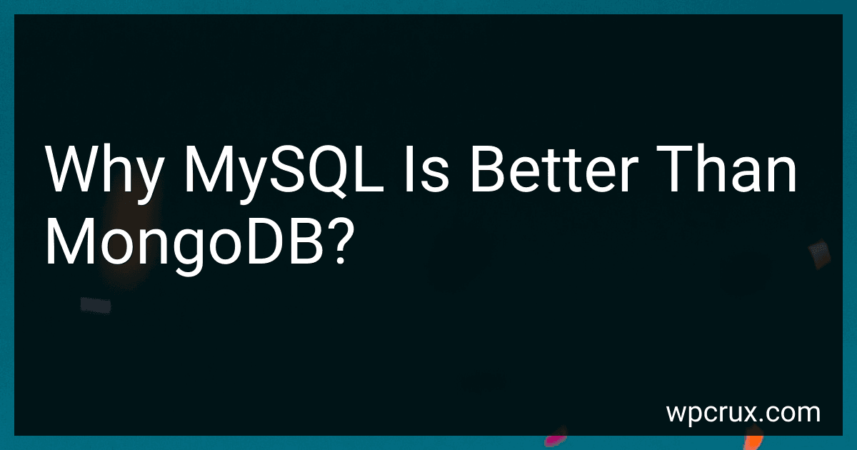 Why MySQL Is Better Than MongoDB? image