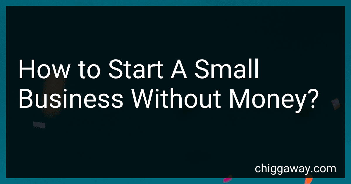 How to Start A Small Business Without Money? image