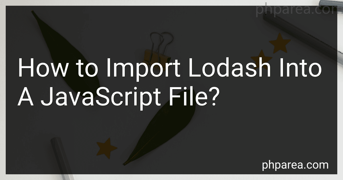 How to Import Lodash Into A JavaScript File? image