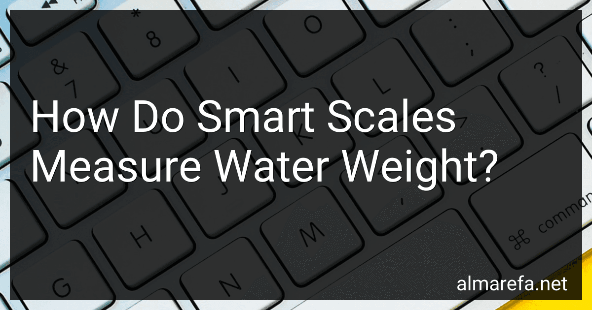 How Do Smart Scales Measure Water Weight? image