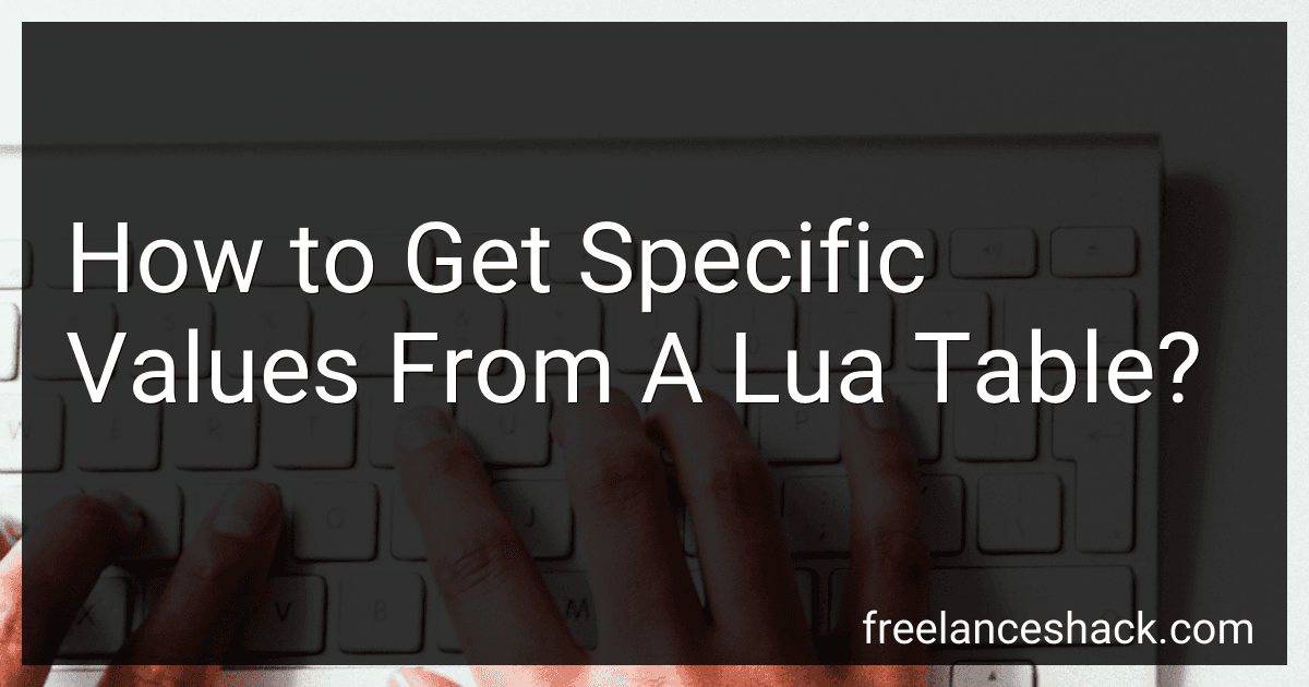 How to Get Specific Values From A Lua Table? preview