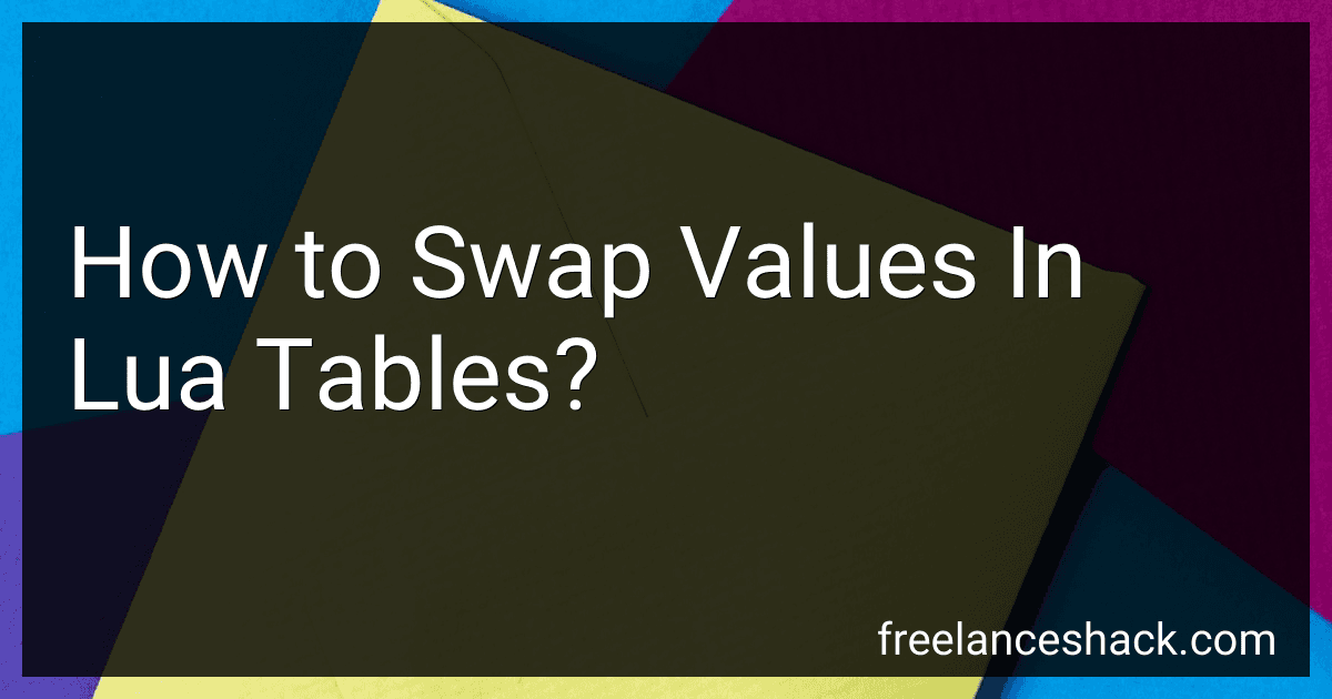 How to Swap Values In Lua Tables? image