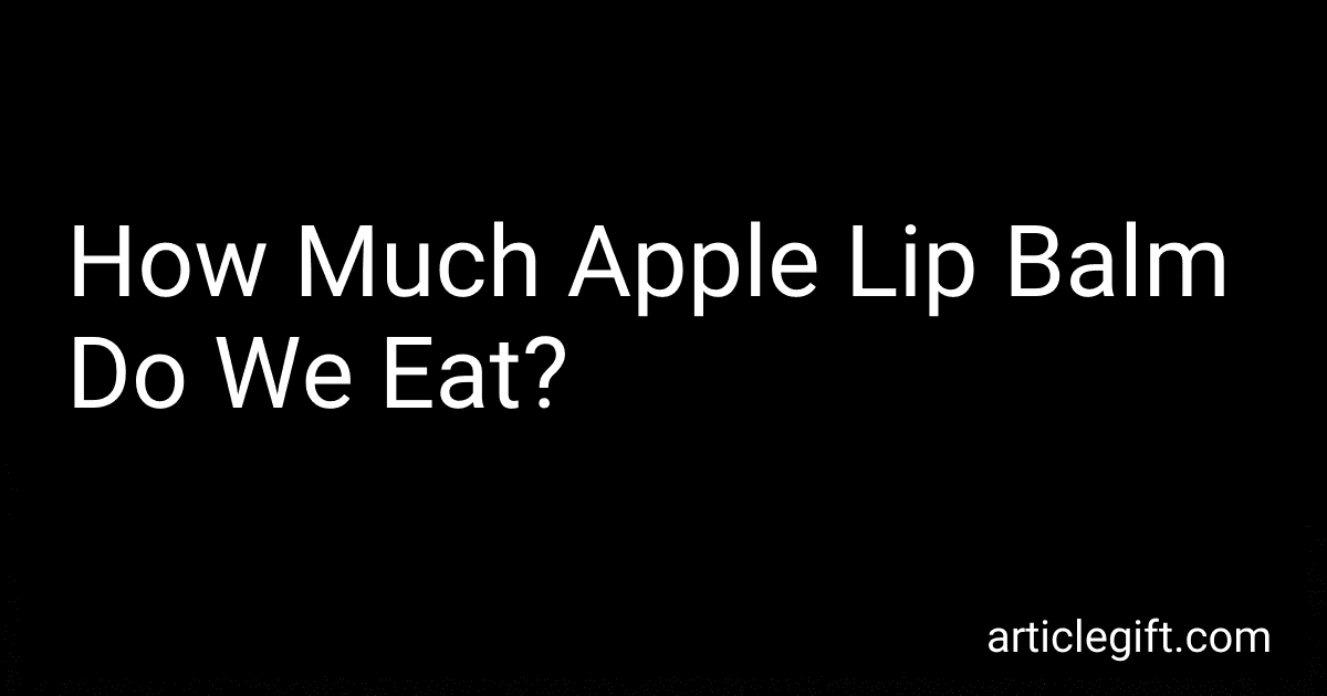 How Much Apple Lip Balm Do We Eat? image