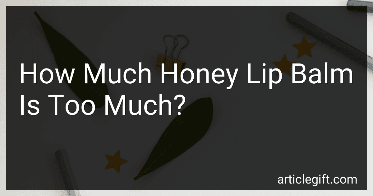 How Much Honey Lip Balm Is Too Much? image