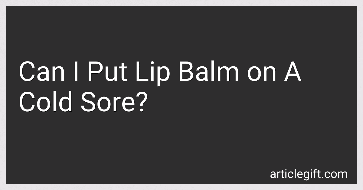 Can I Put Lip Balm on A Cold Sore? image