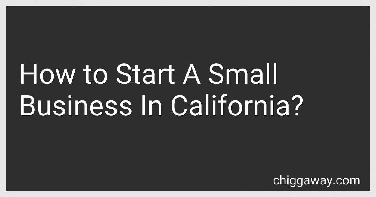 How to Start A Small Business In California? preview