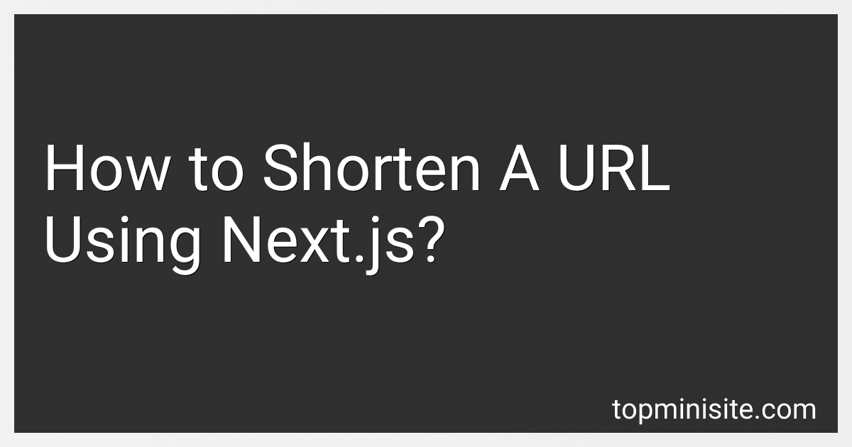 How to Shorten A URL Using Next.js? image