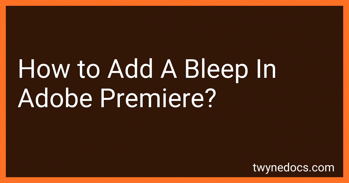 How to Add A Bleep In Adobe Premiere? image