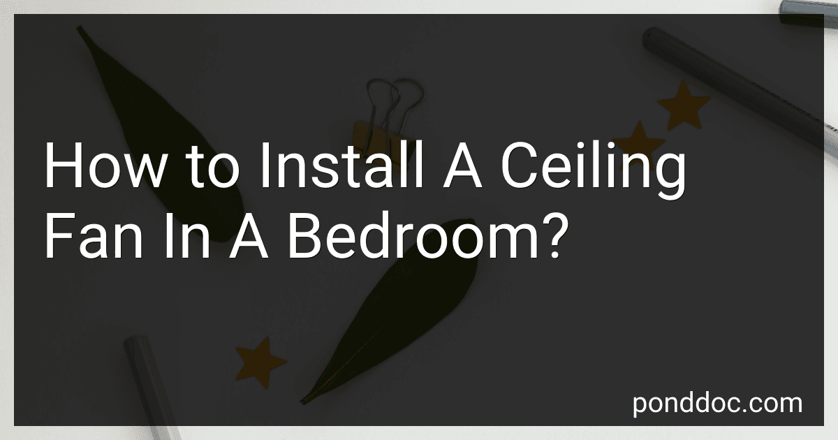 How to Install A Ceiling Fan In A Bedroom? image