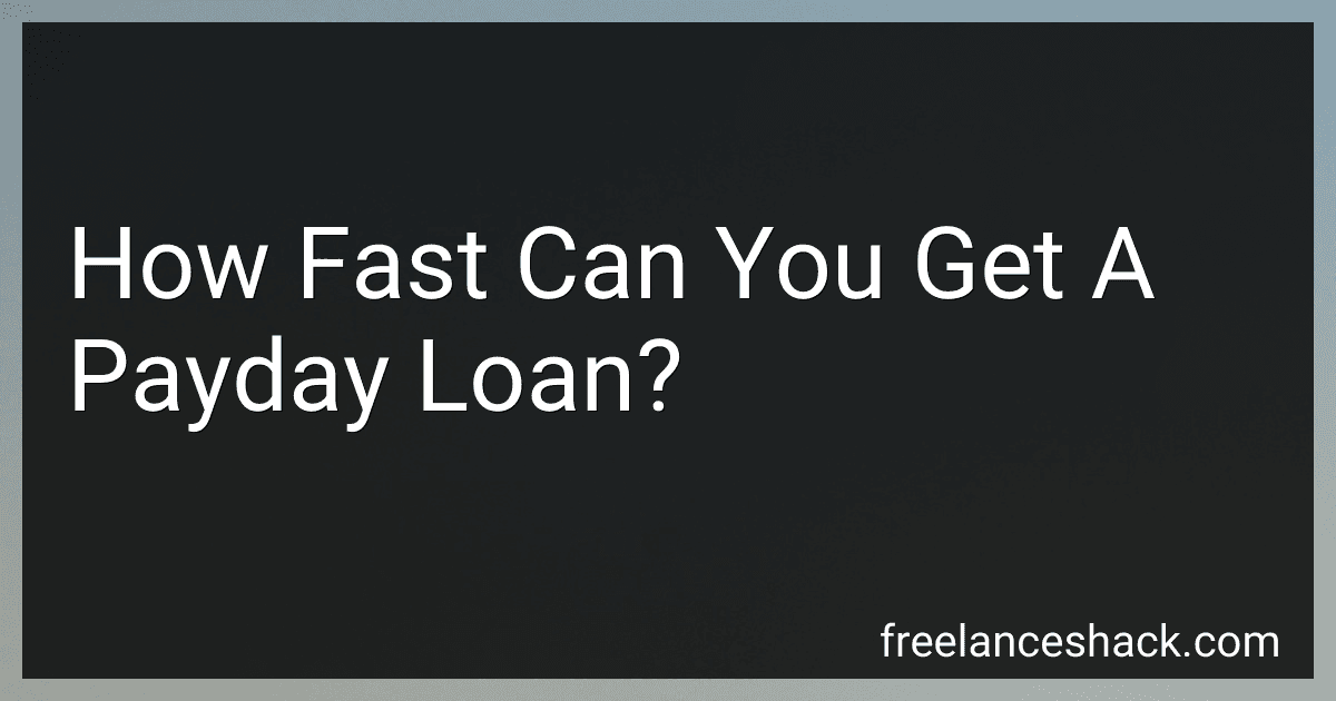 How Fast Can You Get A Payday Loan? preview