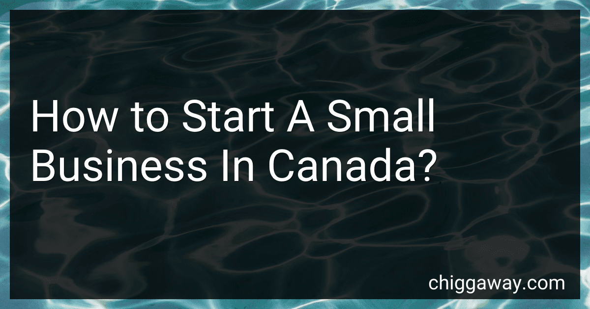 How to Start A Small Business In Canada? preview
