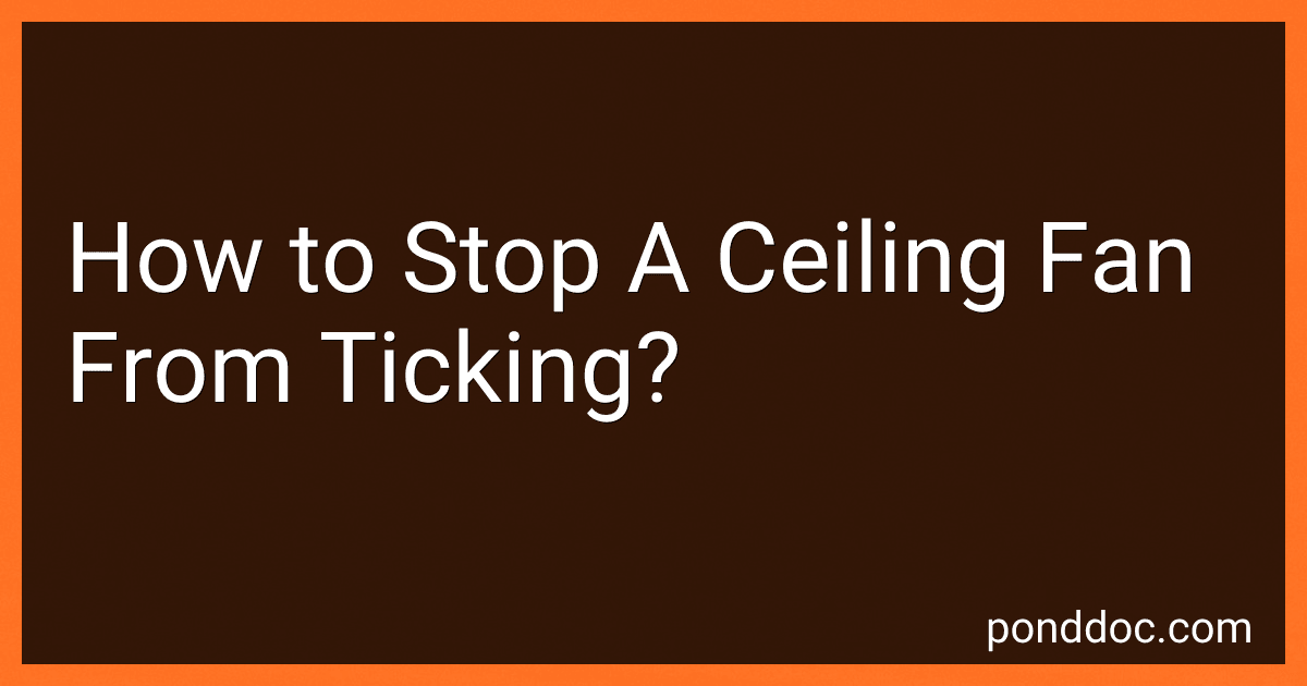 How to Stop A Ceiling Fan From Ticking? image