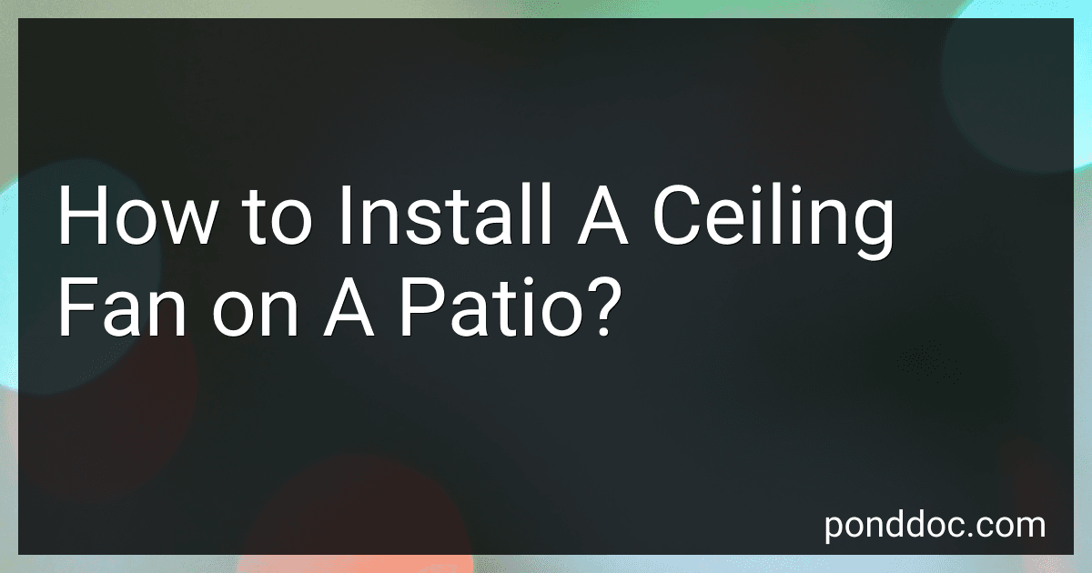 How to Install A Ceiling Fan on A Patio? image