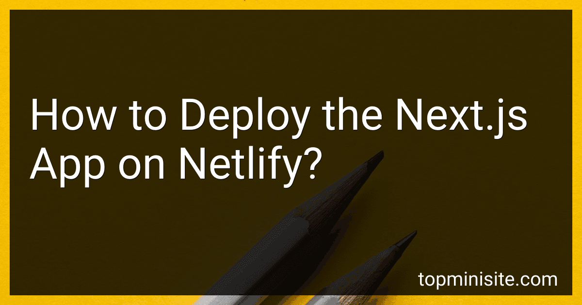 How to Deploy the Next.js App on Netlify? image