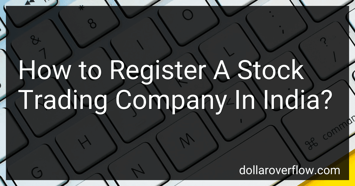 How to Register A Stock Trading Company In India? image