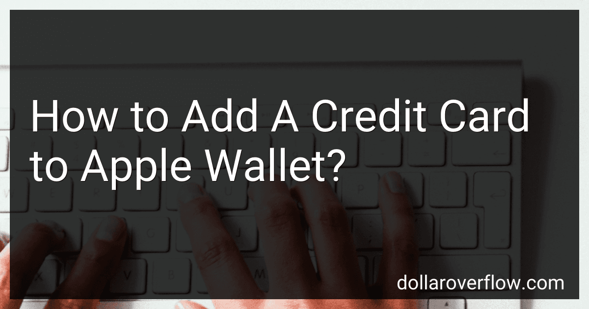 How to Add A Credit Card to Apple Wallet? image
