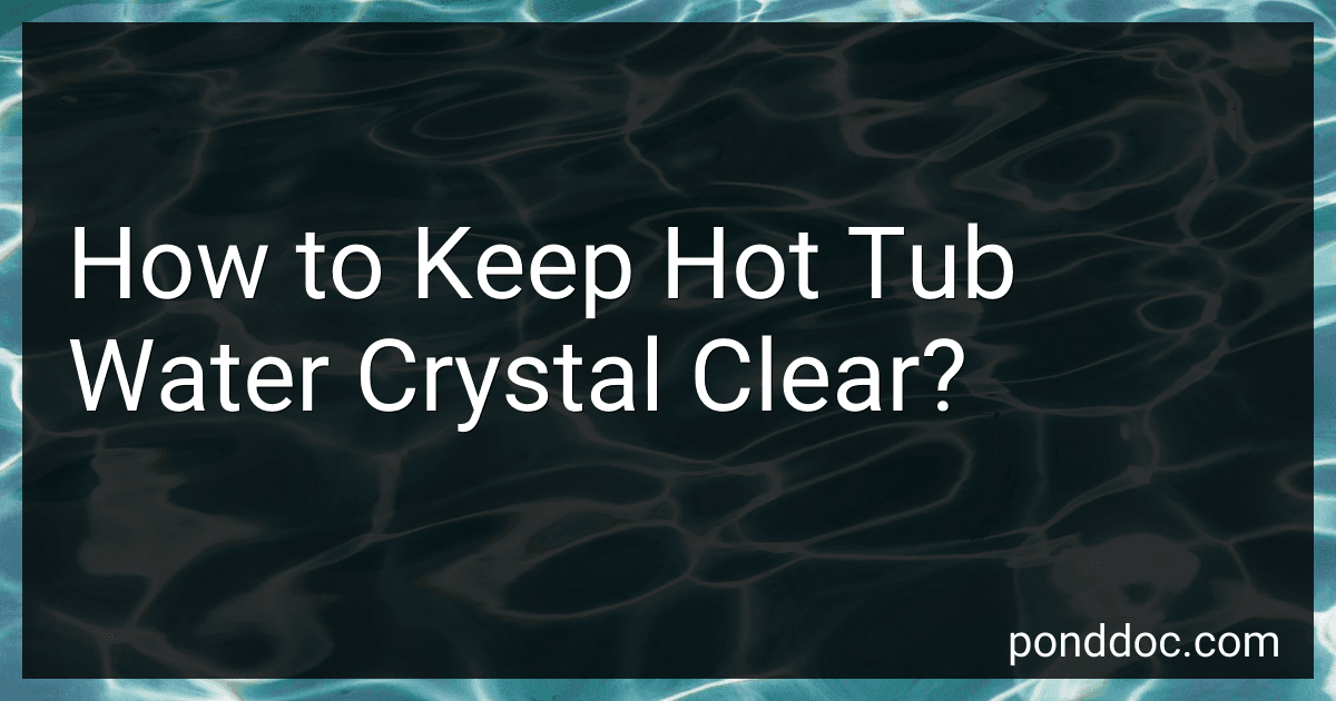 How to Keep Hot Tub Water Crystal Clear? image