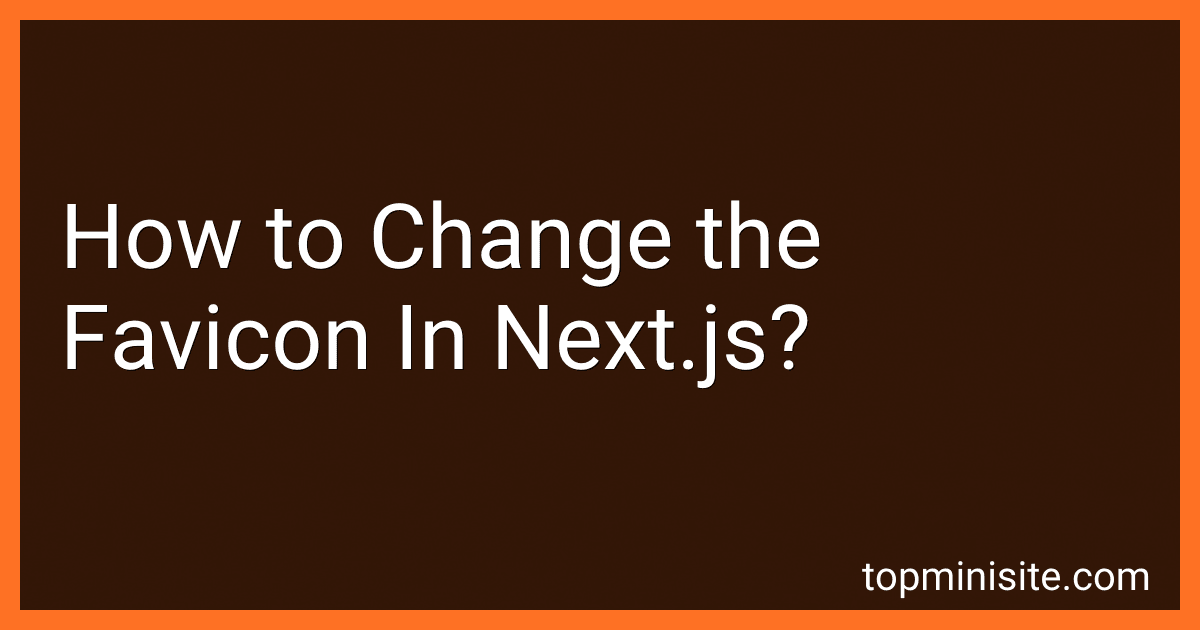 How to Change the Favicon In Next.js? image