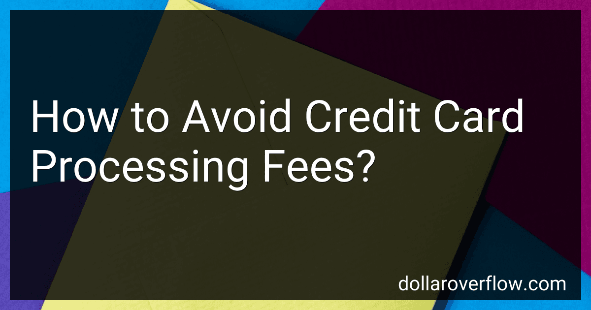 How to Avoid Credit Card Processing Fees? image