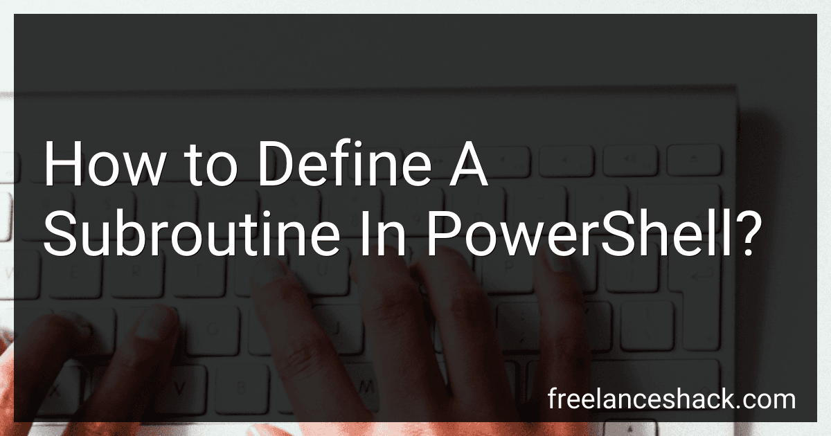 How to Define A Subroutine In PowerShell? image
