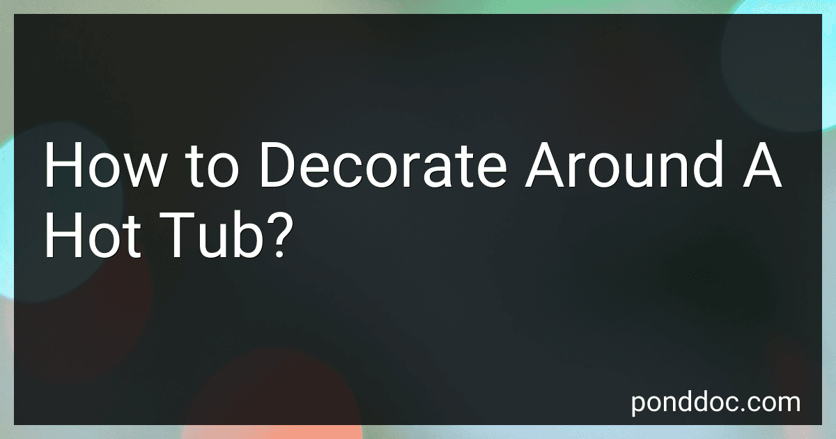 How to Decorate Around A Hot Tub? image