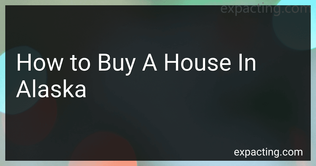 How to Buy A House In Alaska preview