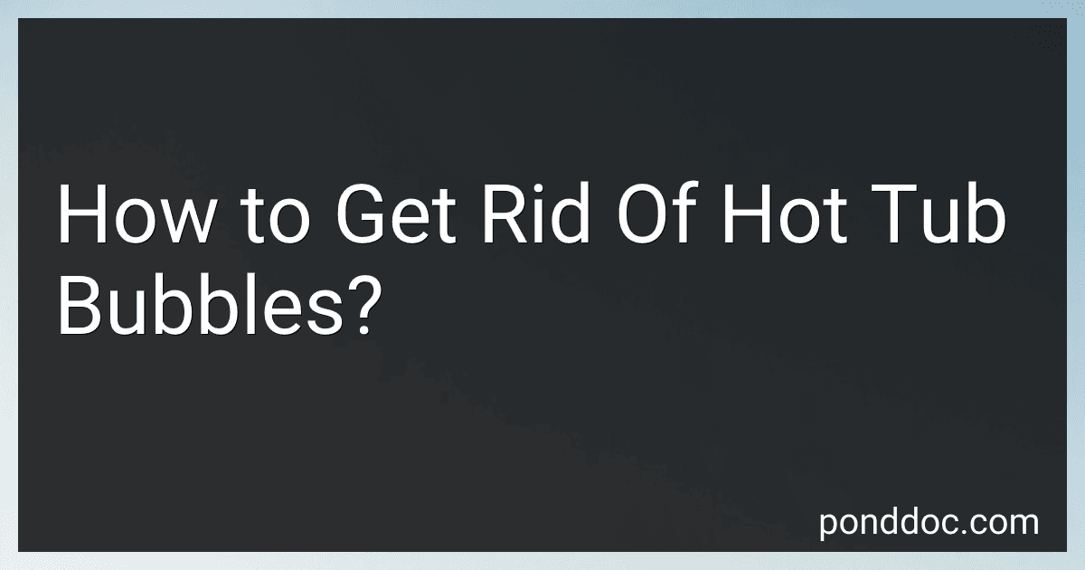 How to Get Rid Of Hot Tub Bubbles? image