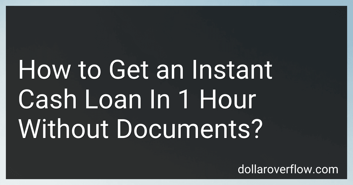 How to Get an Instant Cash Loan In 1 Hour Without Documents? image