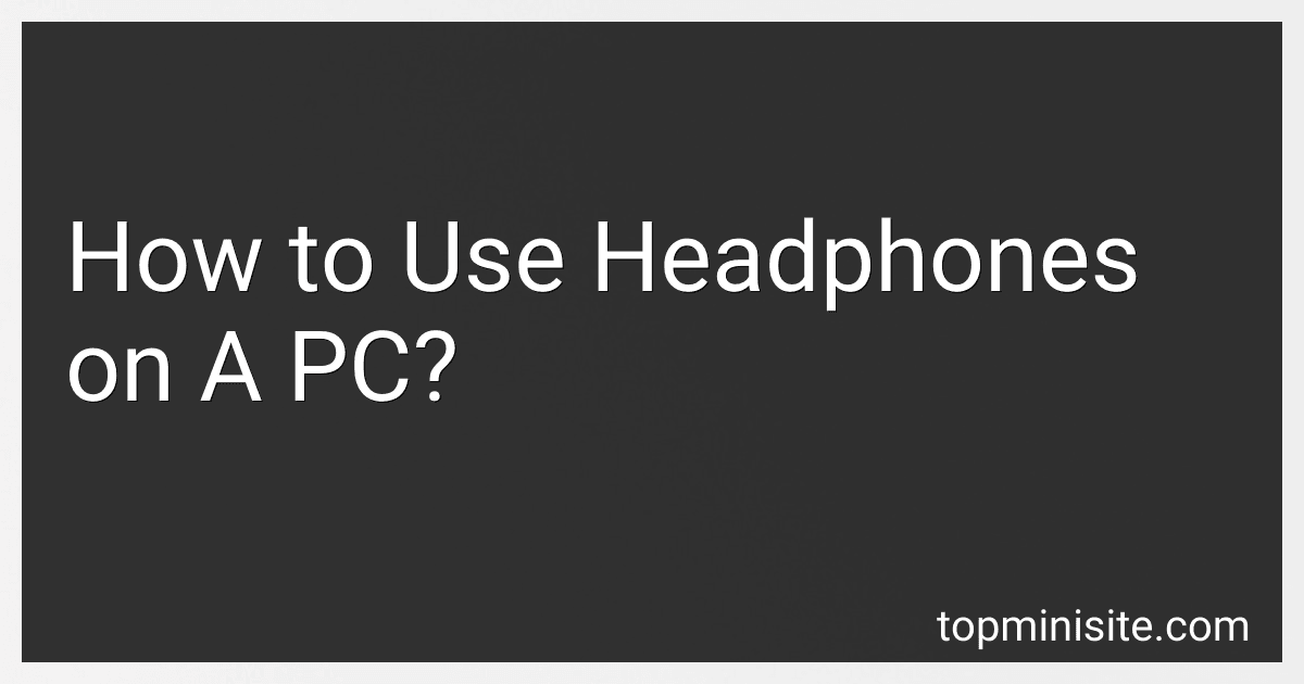 How to Use Headphones on A PC? image