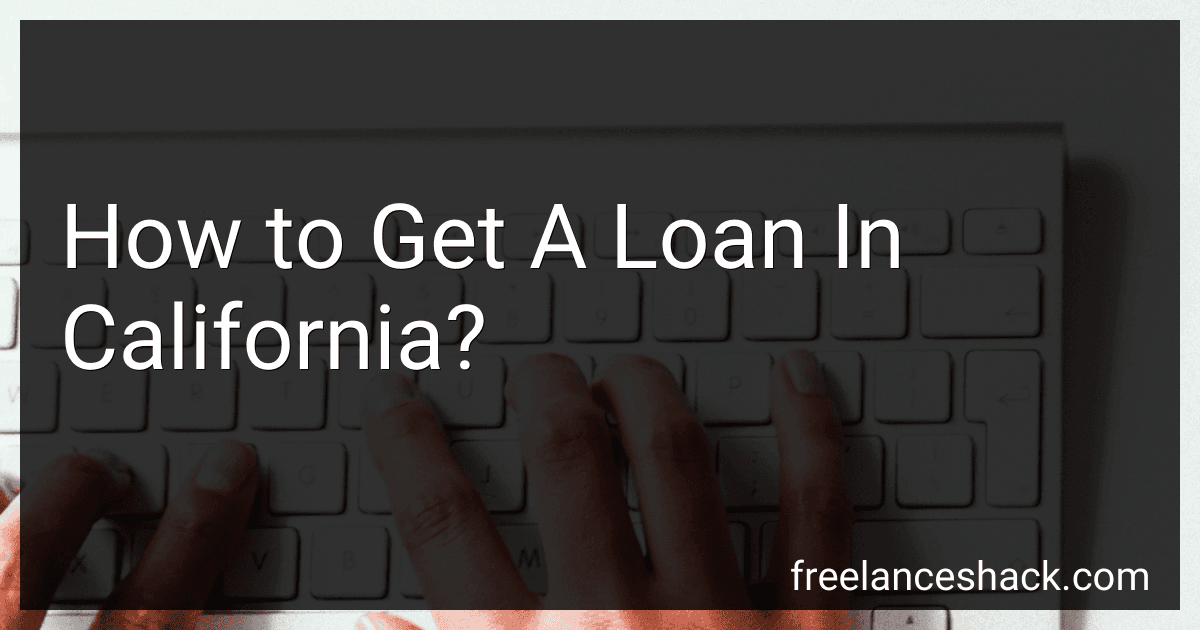 How to Get A Loan In California? preview