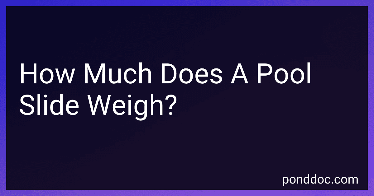 How Much Does A Pool Slide Weigh? image