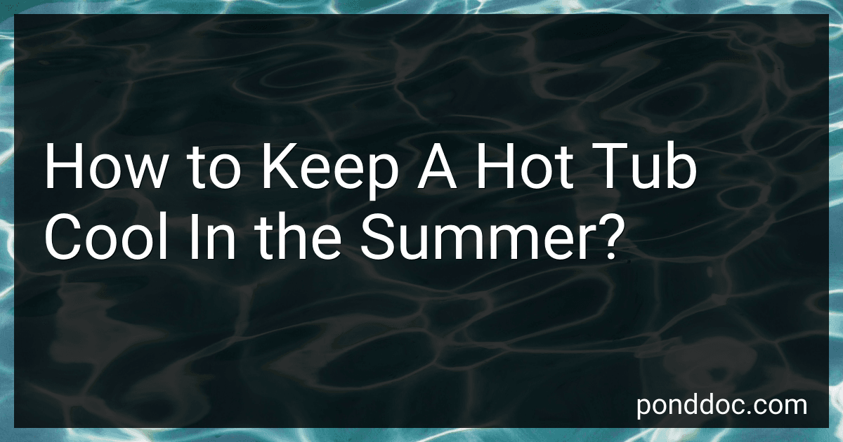 How to Keep A Hot Tub Cool In the Summer? image